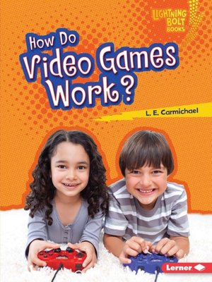 cover image of How Do Video Games Work?